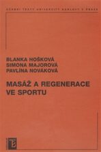 Masáž a regenerace ve sportu - Blanka Hošková
