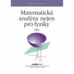 Matematická analýza nejen pro fyziky II. - Jiří Kropáček, ...