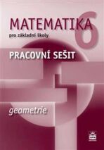 Matematika 6 pro základní školy - Geometrie - Pracovní sešit - Jitka Boušková