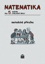 Matematika pro 5. ročník ZŠ Metodická příručka - Ivana Vacková