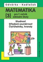 Matematika 3 pro 7. ročník základní školy - Oldřich Odvárko, ...