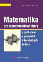 Matematika pro nematematické obory - Zuzana Došlá,Petr Liška