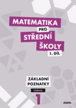 Matematika pro SŠ 1.díl - Učebnice - Petr Krupka, Zdeněk Polický, ...