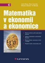 Matematika v ekonomii a ekonomice - Luboš Bauer