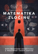 Matematika zločinu - Magdalena  Sodomková