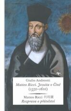 Matteo Ricci. Jezuita v Číně (1552-1610) - Giulio Andreotti