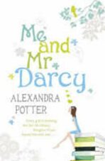 Me and Mr Darcy - Alexandra Potter