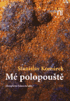 Mé polopouště - Stanislav Komárek