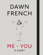 ME.YOU : A Diary - Dawn Frenchová