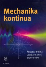 Mechanika kontinua - Miroslav Brdička, ...