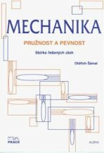 Mechanika - pružnost a pevnost - Oldřich Šámal