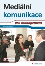 Mediální komunikace pro management - Vojtěch Bednář