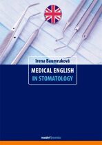 Medical English in Stomatology - Irena Baumruková