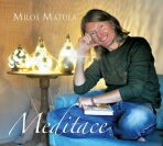 Meditace - Miloš Matula