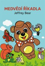 Medvědí říkadla - Petra Šolcová,Jeffrey Bear