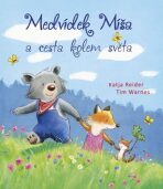 Medvídek Míša a cesta kolem světa - Katja Reiderová