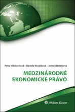 Medzinárodné ekonomické právo - Daniela Nováčková, ...