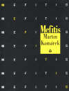 Mefitis - Martin Komárek