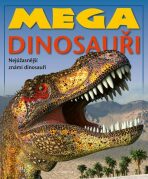 Mega dinosauři - 