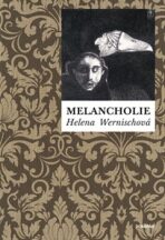 Melancholie - Helena Wernischová