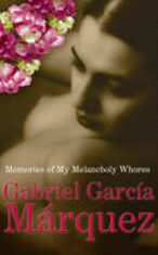 Memories of My Melancholy Whores - Gabriel García Márqouez