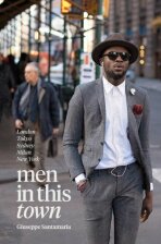 Men in This Town: London, Tokyo, Sydney, Milan, New York - Santamaria