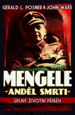 Mengele Anděl smrti - Posner Gerald L.,Ware John