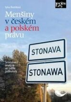 Menšiny v českém a polském právu - Srovnávací analýza ve světle judikatury - Sylva Řezníková