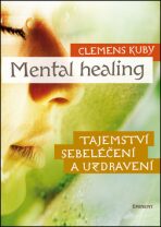 Mental Healing - Clemens Kuby