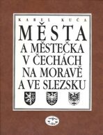 Města a městečka v Čechách, na Moravě a ve Slezsku / 6. díl Pro-S - Karel Kuča