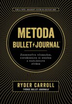 Metoda Bullet Journal - Carroll Ryder