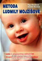 Metoda Ludmily Mojžišové - Olga Strusková, ...