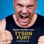 Metoda zběsilého muže - Fury Tyson