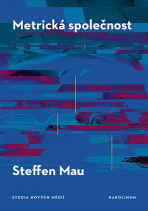 Metrická společnost - Steffen Mau