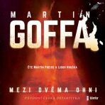 Mezi dvěma ohni - Martin Goffa