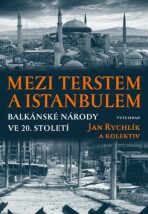 Mezi Terstem a Istanbulem - Jan Rychlík