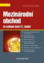 Mezinárodní obchod ve světové krizi 21. století - kolektiv a,Ludmila Štěrbová