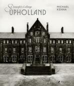 Michael Kenna: St Joseph's College, Upholland - Michael Kenna,Vincent J. Miles