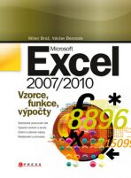 Microsoft Excel 2007/2010 - Milan Brož,Václav Bezvoda