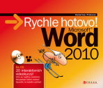 Microsoft Word 2010: Rychle hotovo - Kateřina Pírková