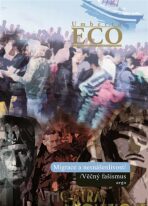 Migrace a nesnášenlivost. Věčný fašismus - Umberto Eco