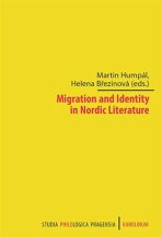 Migration and Identity in Nordic Literature - Martin Humpál, ...