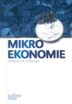 Mikroekonomie - Bradley R. Schiller