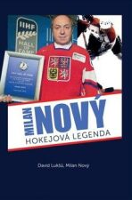 Milan Nový - hokejová legenda - David Lukšů,Milan Nový