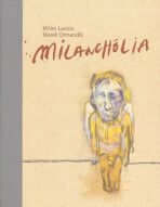 Milanchólia - Milan Lasica