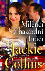 Milenci a hazardní hráči - Jackie Collins