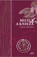 Milica a knieža - Tatiana Macková