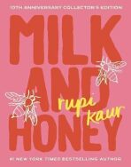 Milk and Honey: 10th Anniversary Collector´s Edition - Rupi Kaur