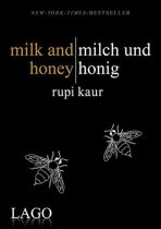 Milk and honey / Milch und honig - Rupi Kaur