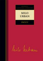 Milo Urban Prózy - Milo Urban
